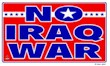 Get NO IRAQ WAR signs here!